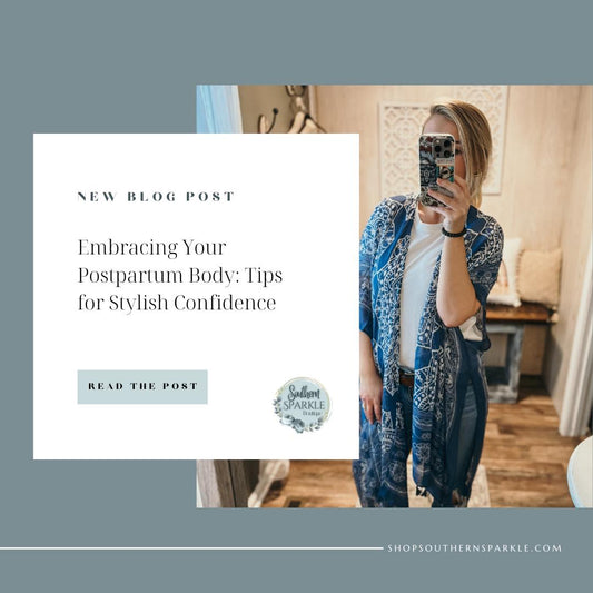Embracing Your Postpartum Body: Tips for Stylish Confidence