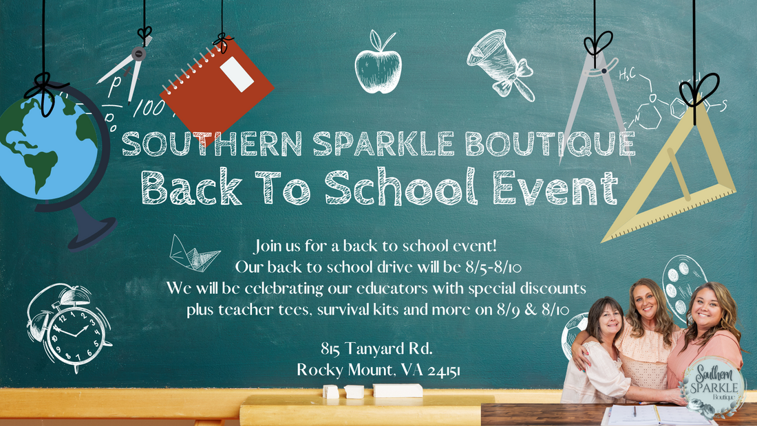 Southern Sparkle Boutique’s Back to School Event: August 5th-10th 🎒✨