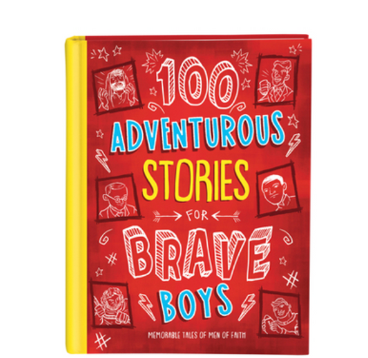 100 Adventure Stories for Brave Boys