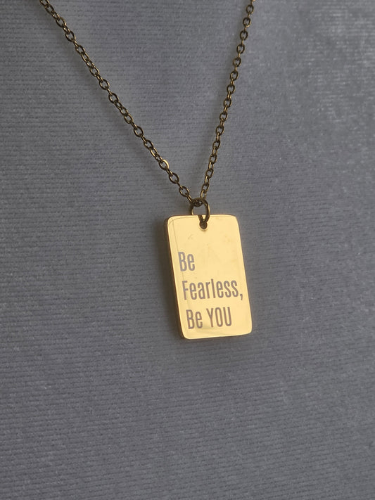 Be Fearless, Be You Engraved Necklace
